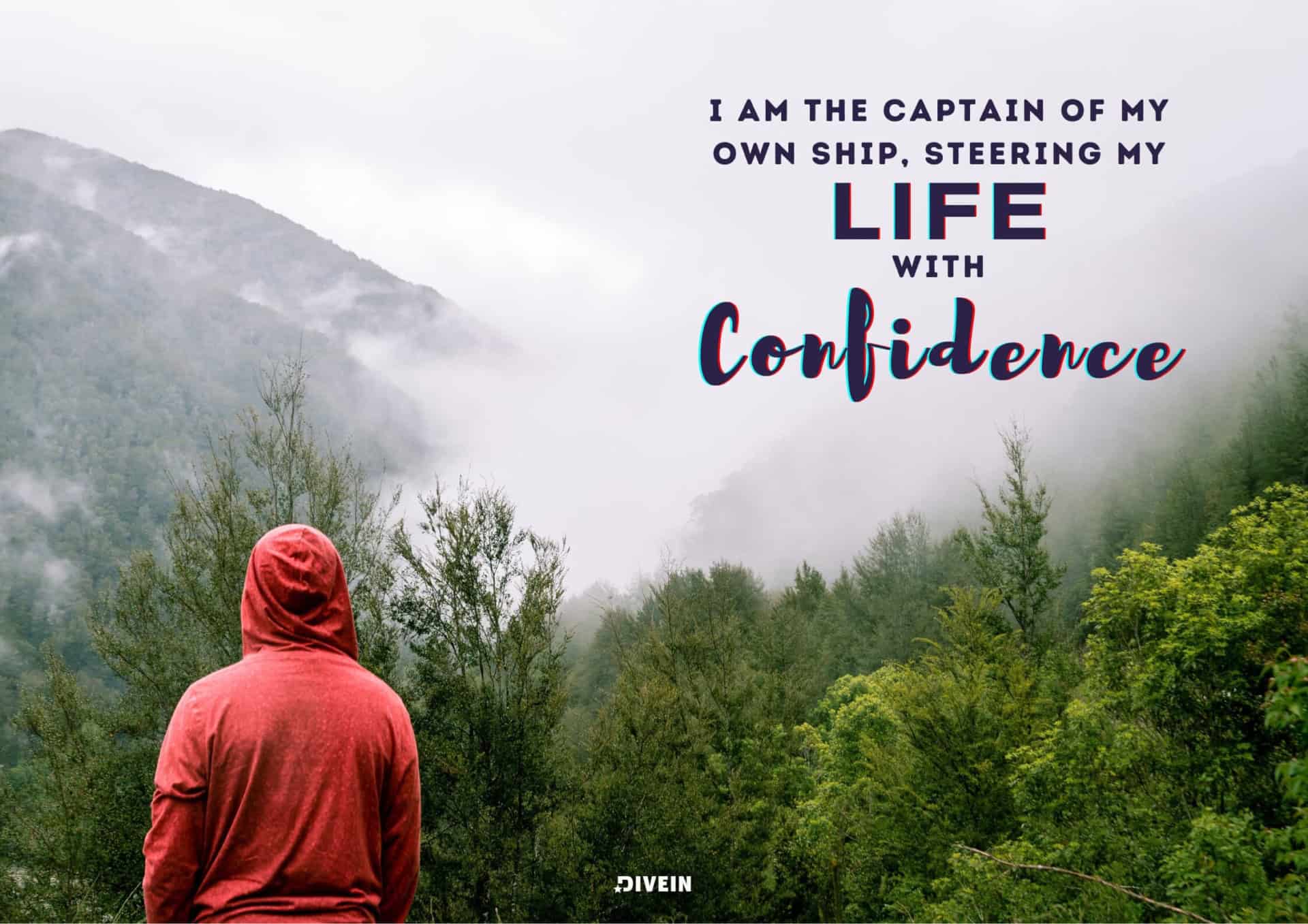 I am the captain of my own ship, steering my life with confidence.