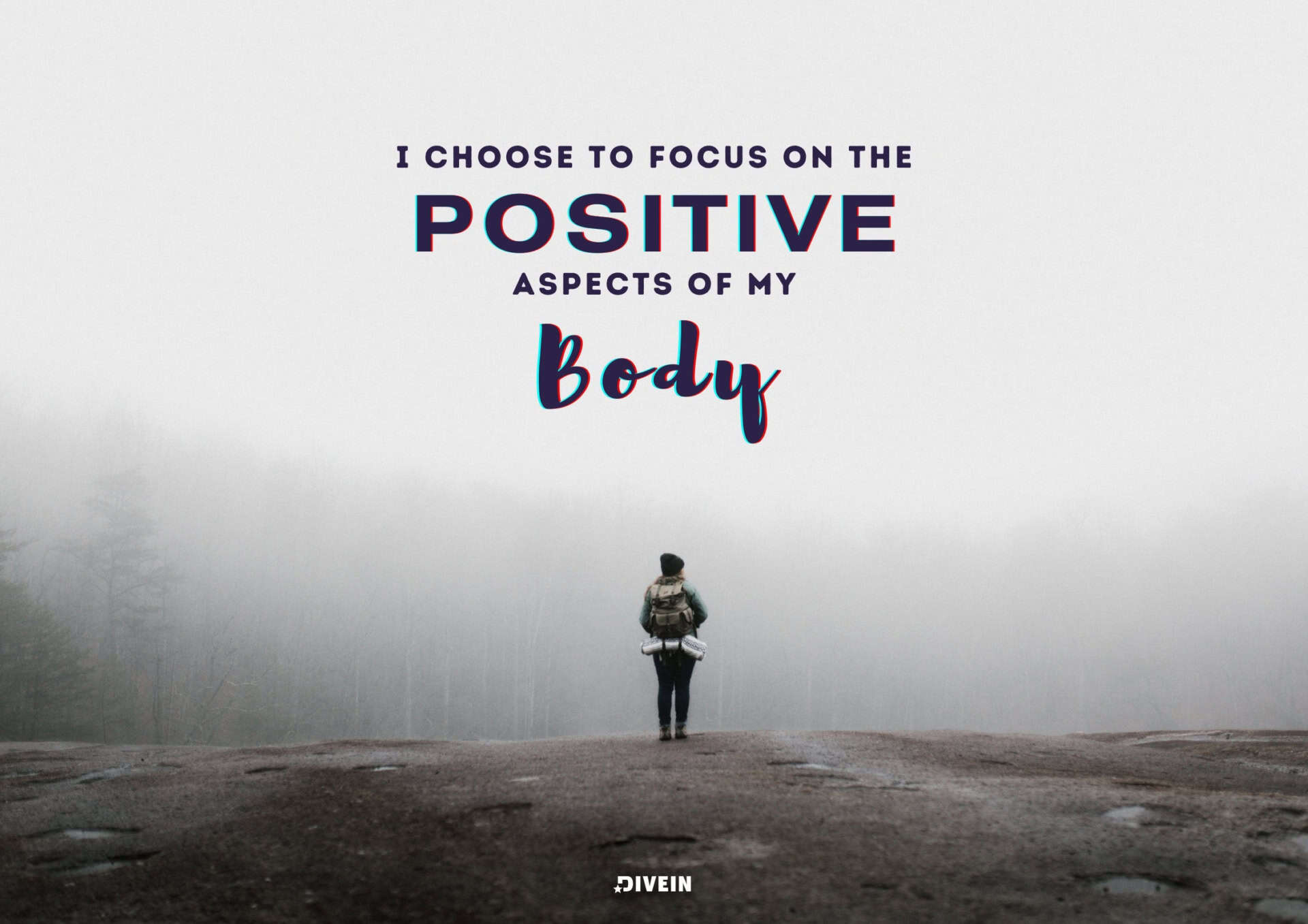 I choose to focus on the positive aspects of my body.