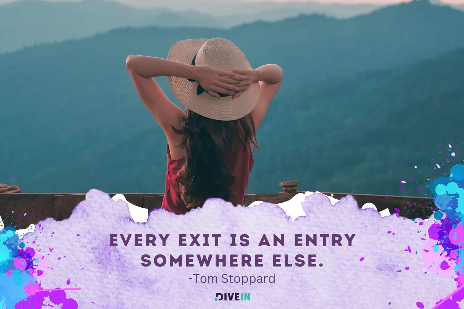 best adventure quotes. every exit is an entry somewhere else