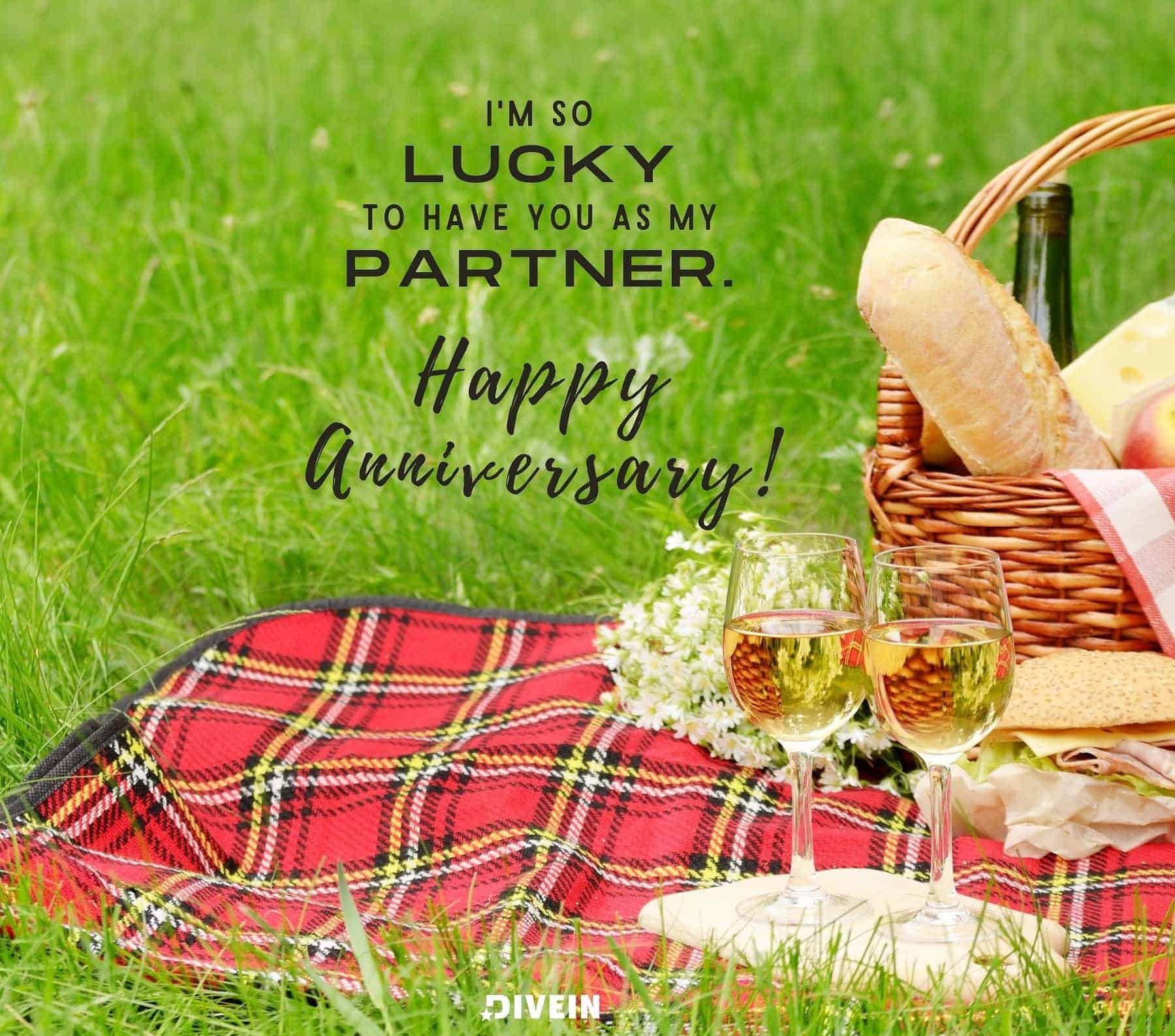 Short Anniversary Quotes. I am so lucky to have you as my partner. Happy anniversary!