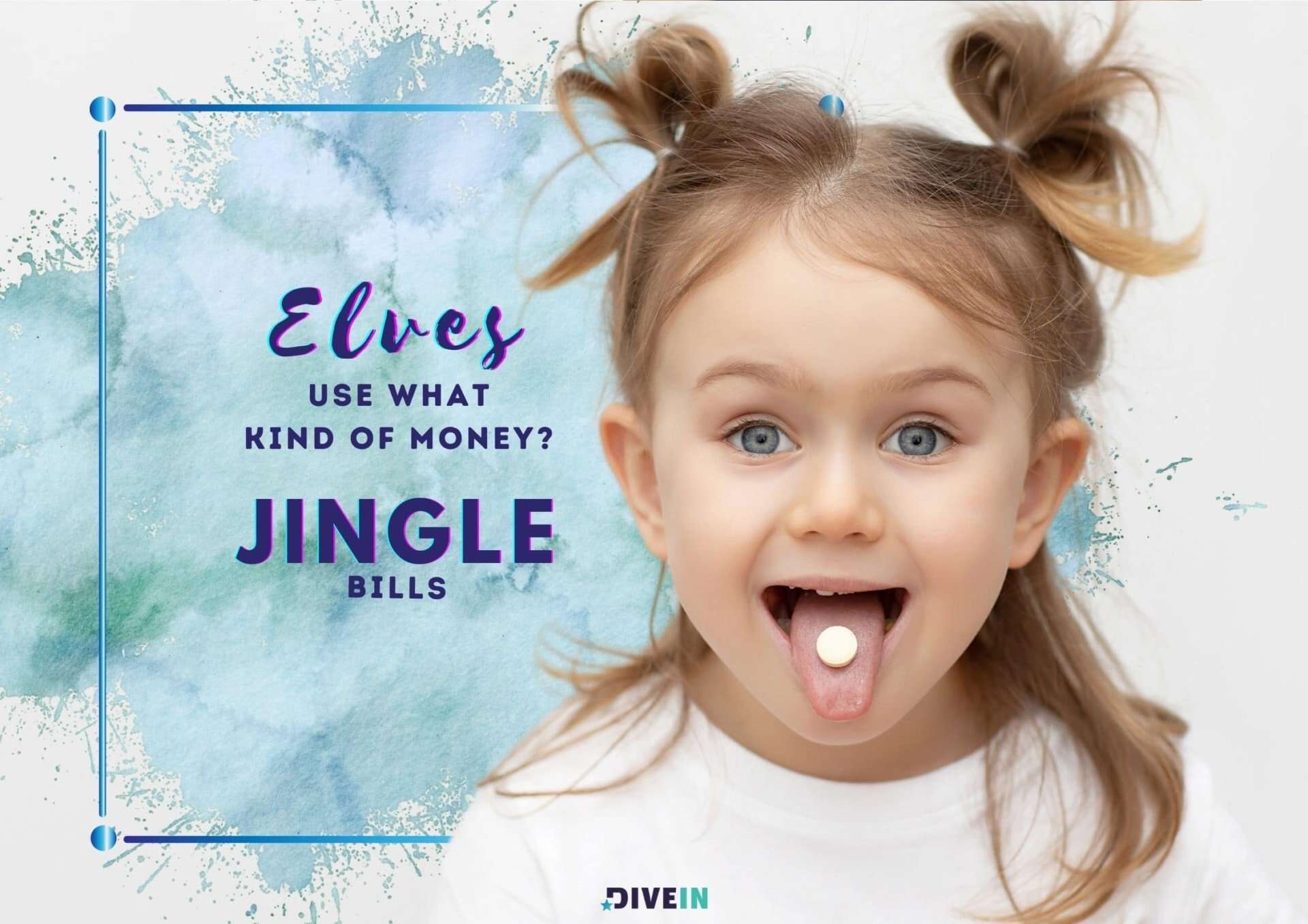 elves use what kind of money_ jingle bills