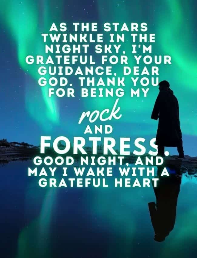 good-night-quotes-as-the-stars-twinkle-in-the-night-sky-im-grateful-for-your-guidance-dear-god-thank-you-for-being-my-rock-and-fortress-good-night-and-may-i-wake-with-a-grateful-heart