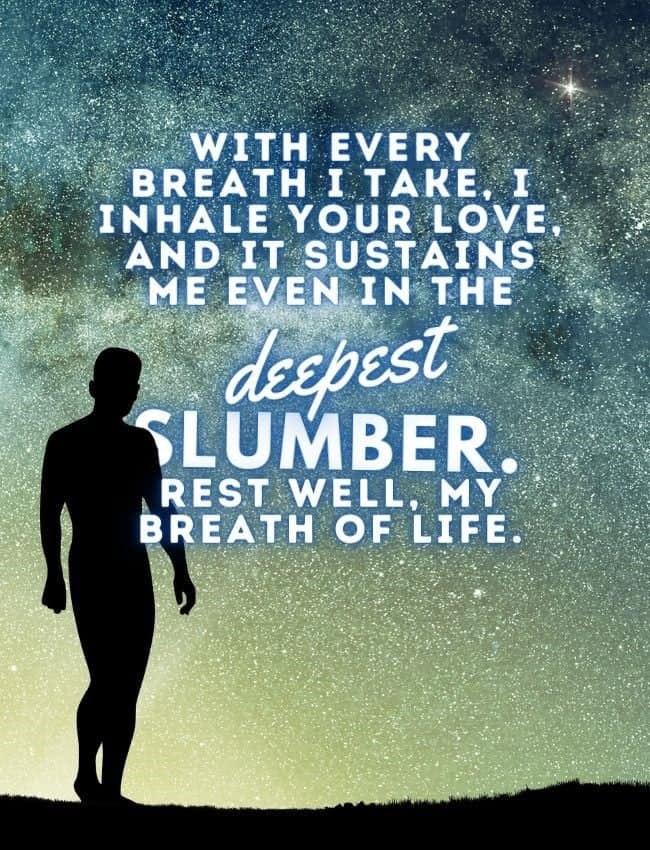 Good Night Quotes With Every Breath I Take I Inhale Your Love And It Sustains Me Even In The Deepest Slumber Rest Well My Breath Of Life