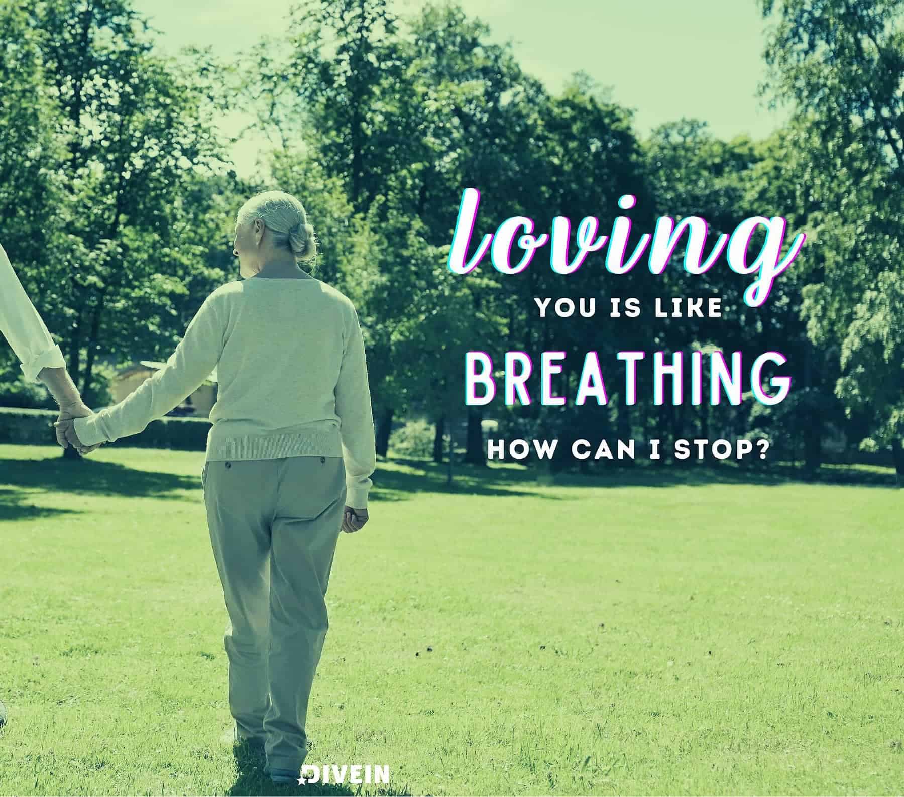 Romantic Love Quotes For Him. Loving you is like breathing, how can I stop?