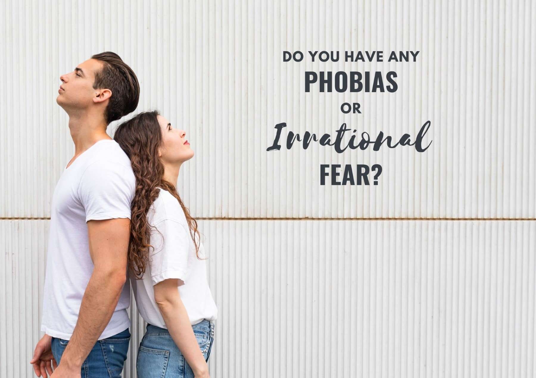 Icebreaker Questions Do You Have Any Phobias Or Irrational Fears