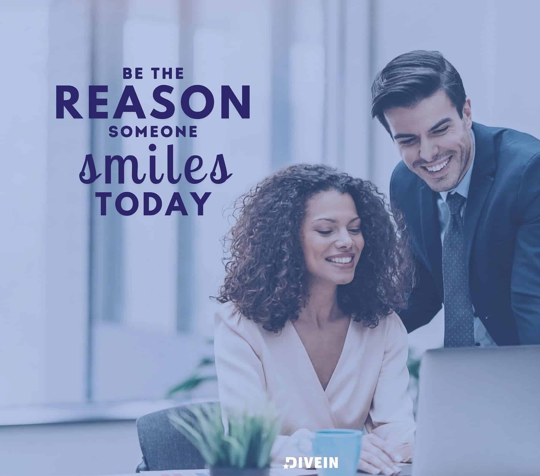 Inspirational Quotes for Wednesday. Be the reason someone smiles today.