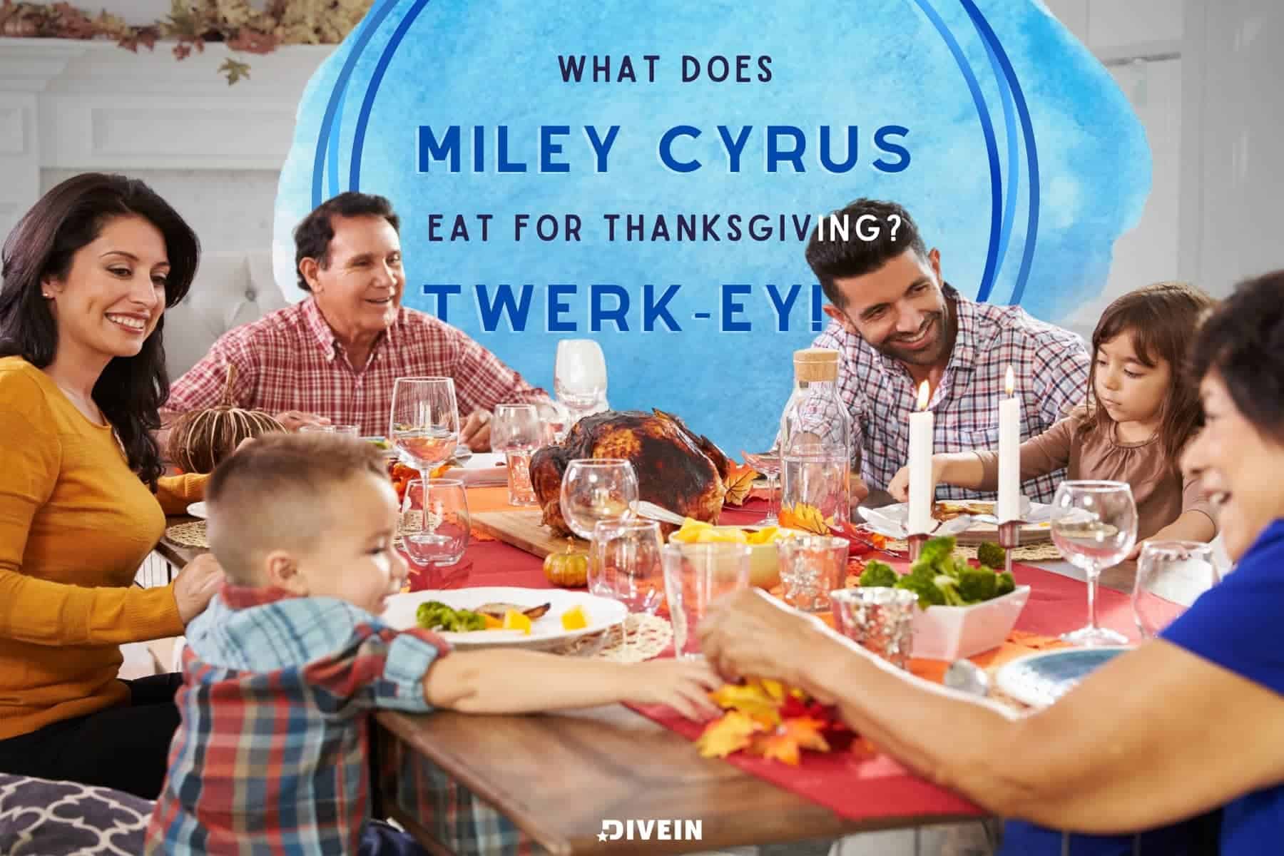 Thanksgiving Jokes For Adults. What does Miley Cyrus eat for Thanksgiving_ Twerk-ey!