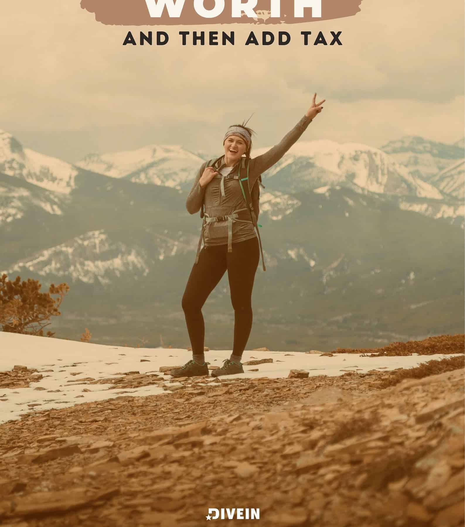 Know Your Worth Quotes. Know your worth and then add tax.