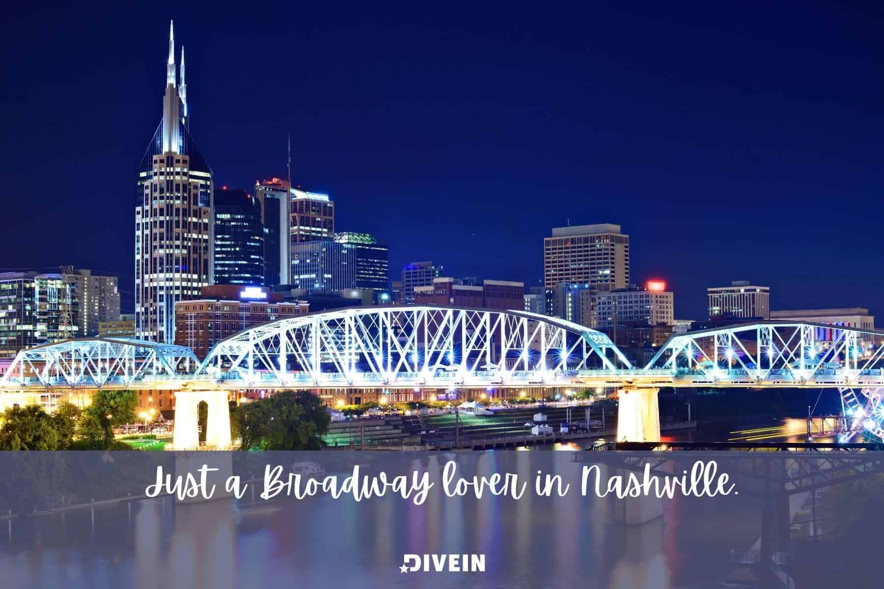 broadway nashville captions. just a broadway lover in nashville