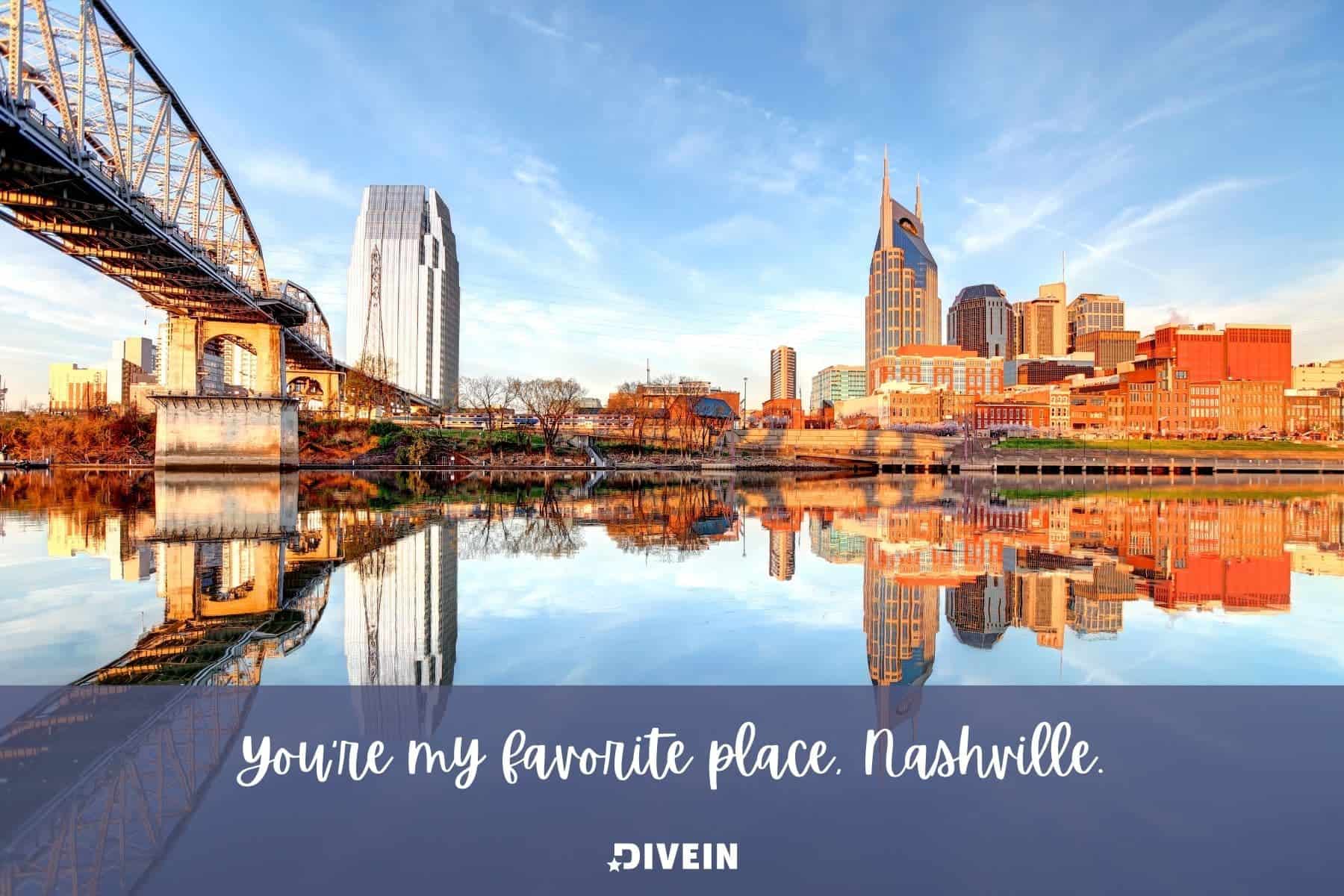 nashville road trip captions. youre my favorite place nashville