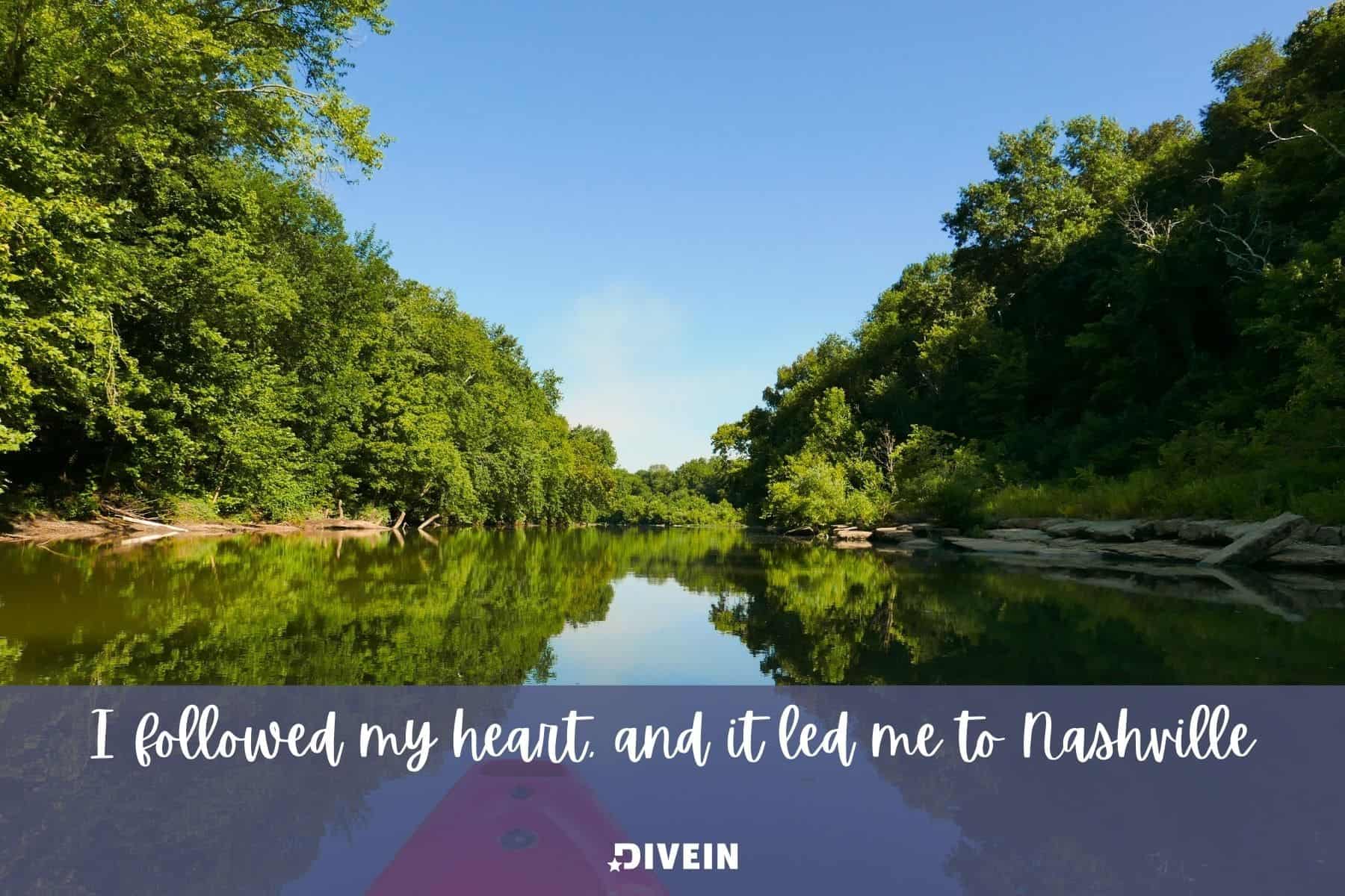 ig captions for nashville outdoors. i followed my heart and it led me to nashville