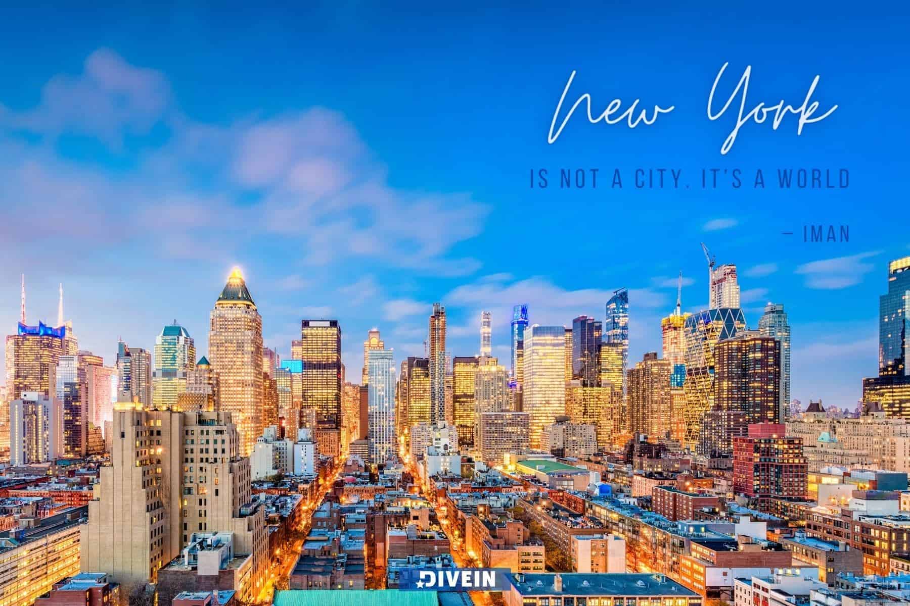 short quotes about new york. new york is not a city. its a world by iman