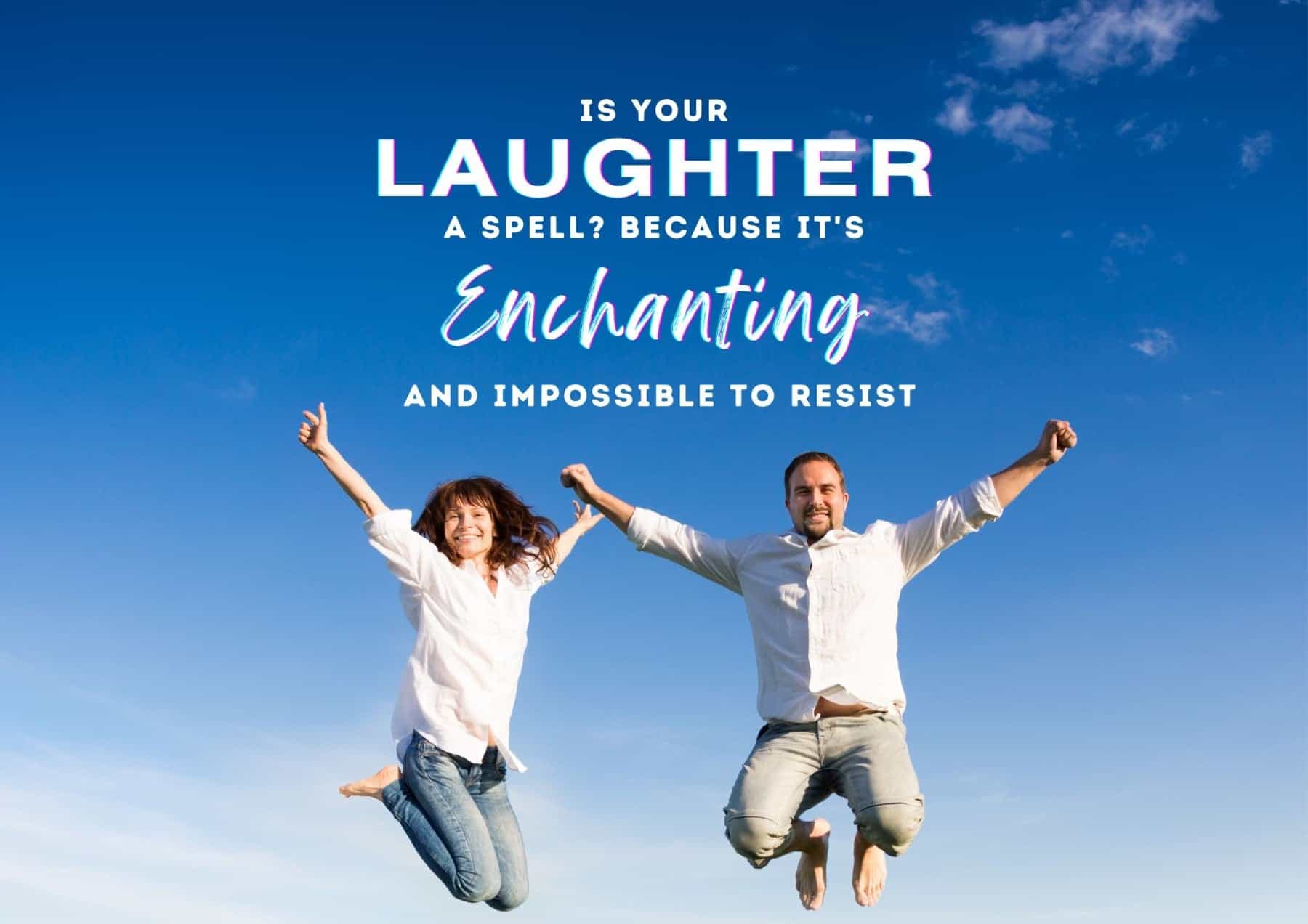 Pick Up Lines Is Your Laughter A Spell Because Its Enchanting And Impossible To Resist