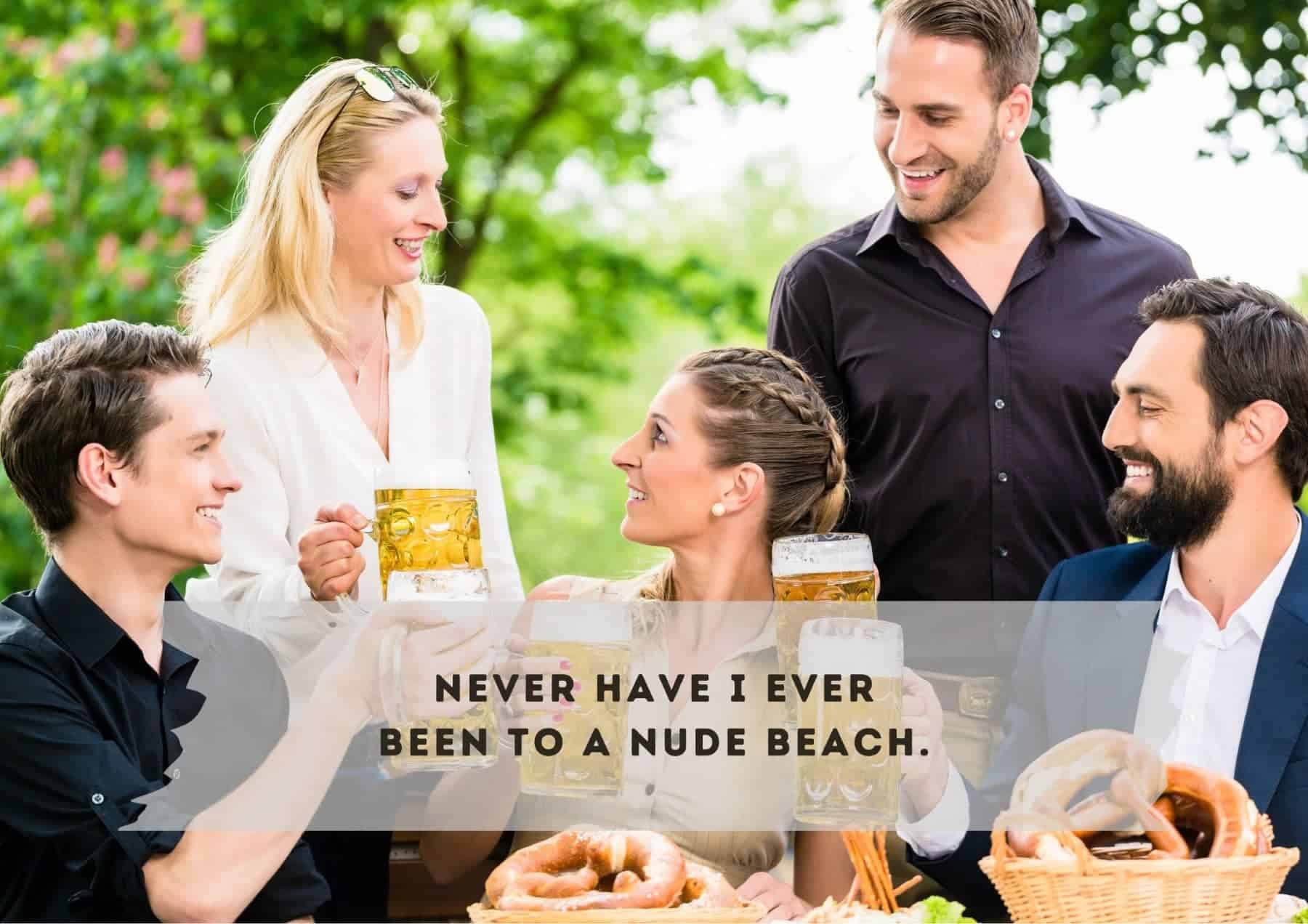 Questions Never Have I Ever Been To A Nude Beach