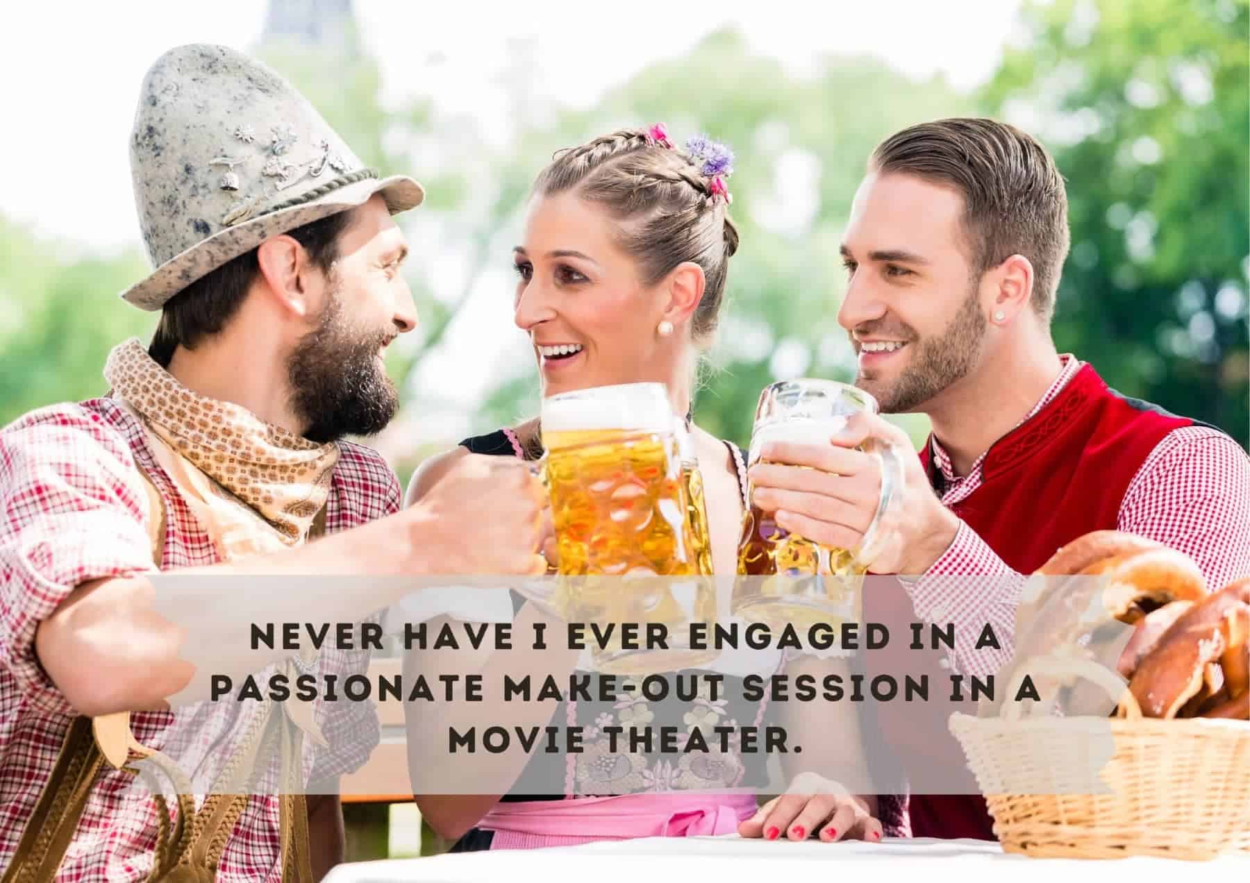 Questions Never Have I Ever Engaged In A Passionate Makeout Session In A Movie Theater