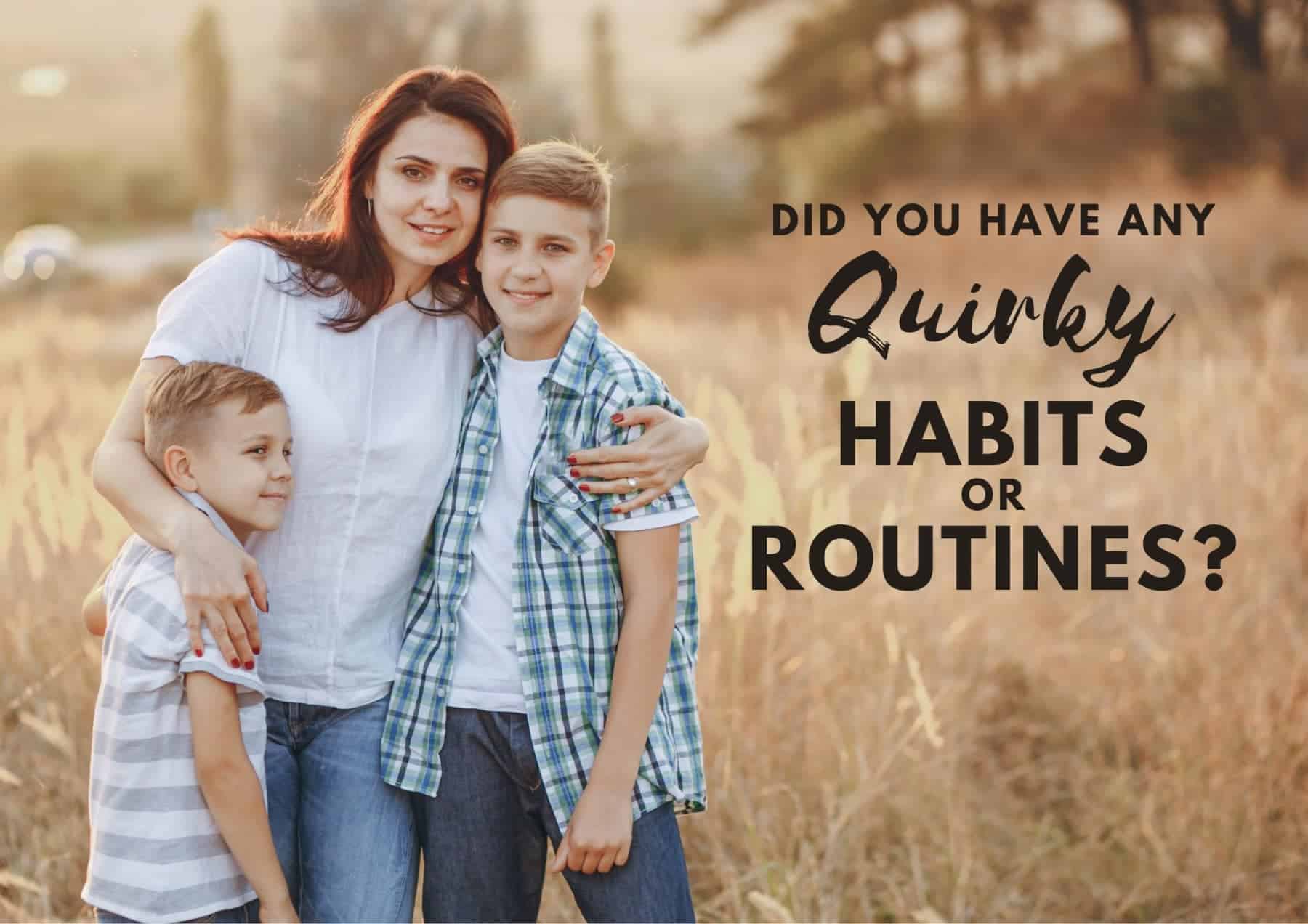 Questions To Ask A Girl Did You Have Any Quirky Habits Or Routines
