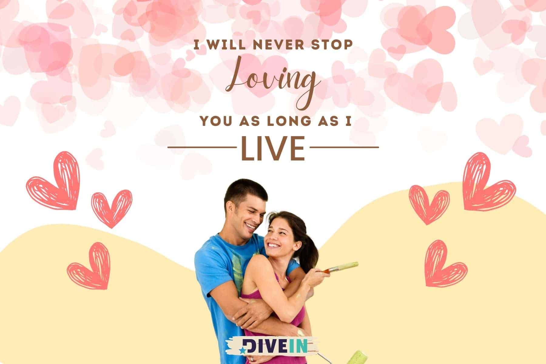 short love text messages for her. i will never stop loving you as long as i live