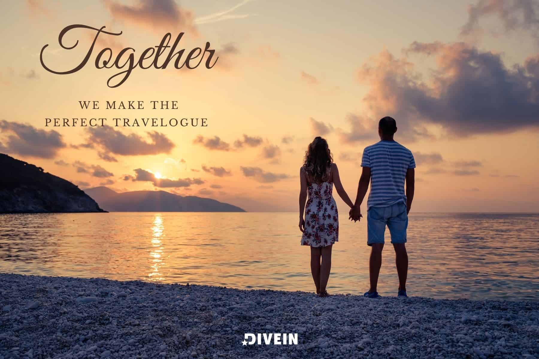 short couple travel captions for instagram. together, we make the perfect travelogue.