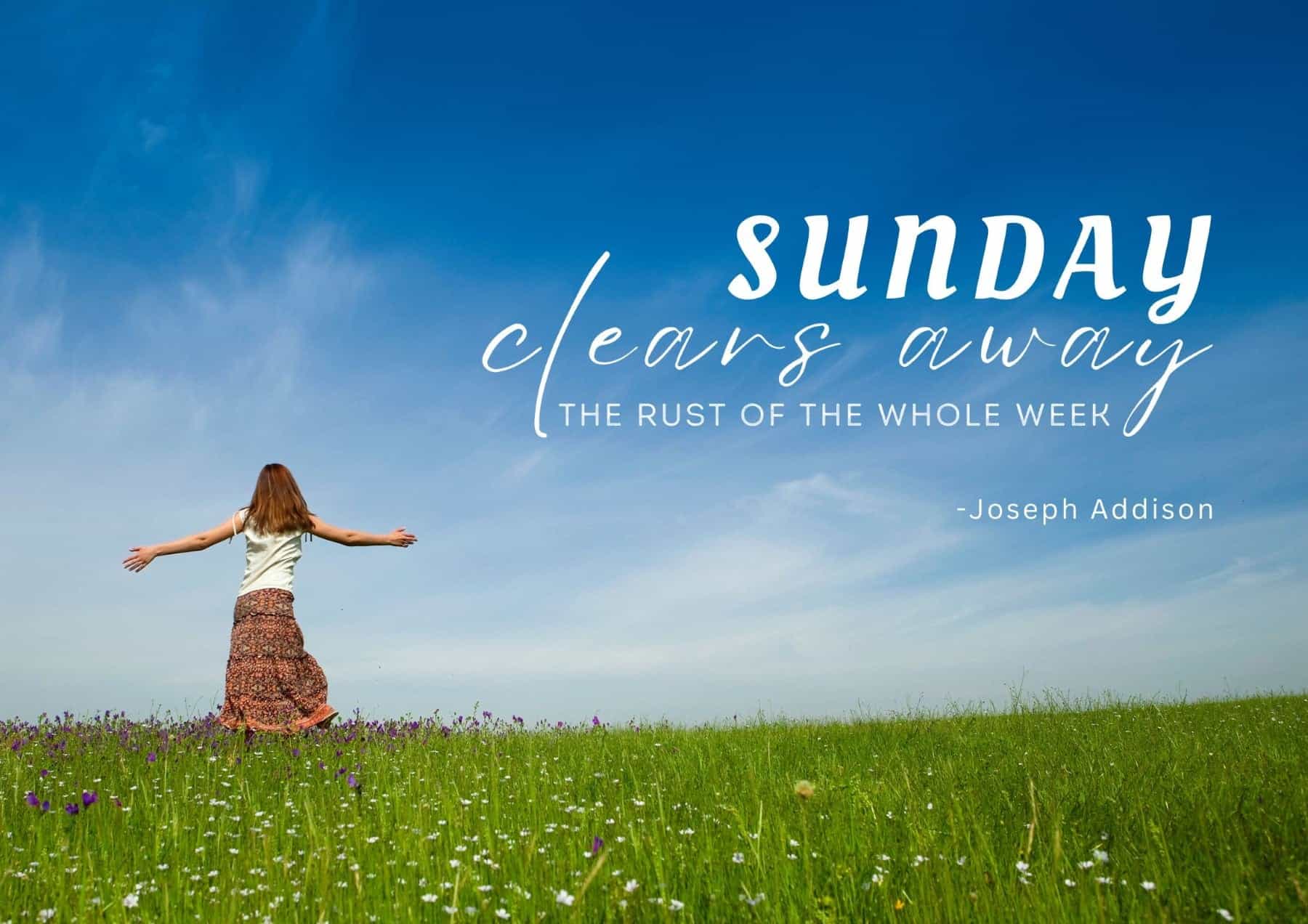 sunday-quotes-sunday-clears-away-the-rust-of-the-whole-week