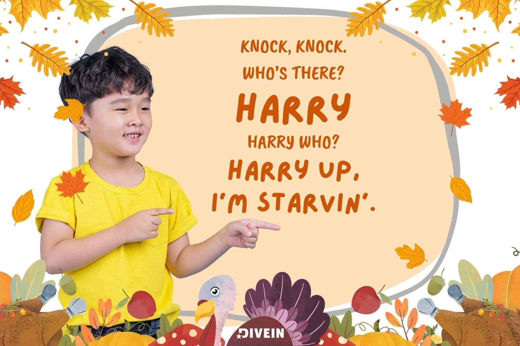 knock knock thanksgiving jokes for kids. harry up im starvin