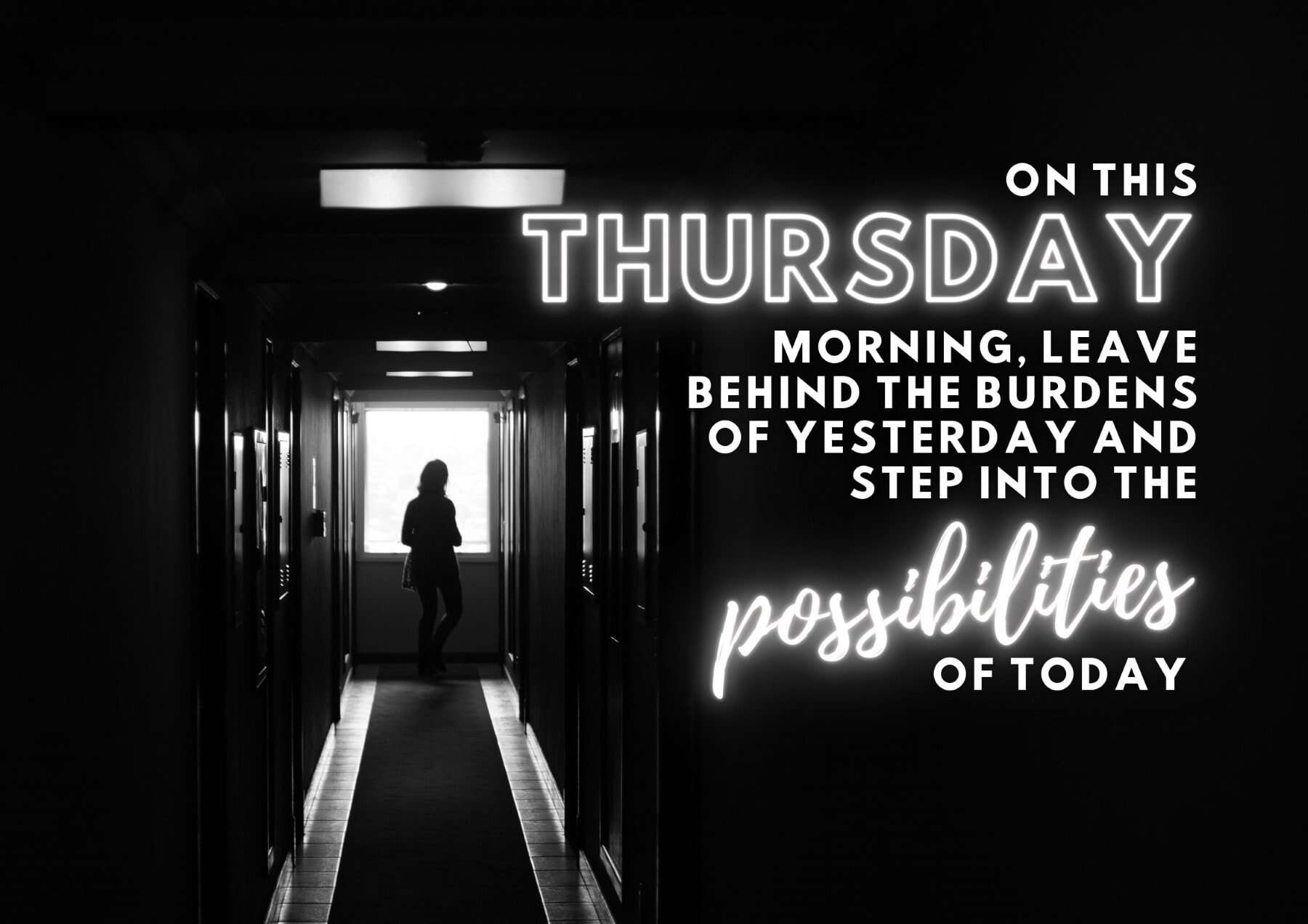 thursday-quotes-on-thursday-morning-leave-behind-the-burdens-of-yesterday-and-step-into-the-possibilities-of-today