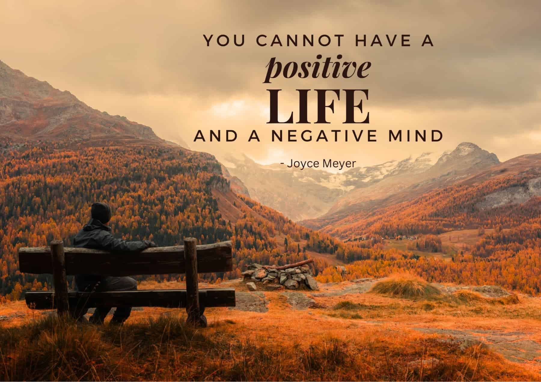 Thursday Quotes You Cannot Have A Positive Life And A Negative Mind