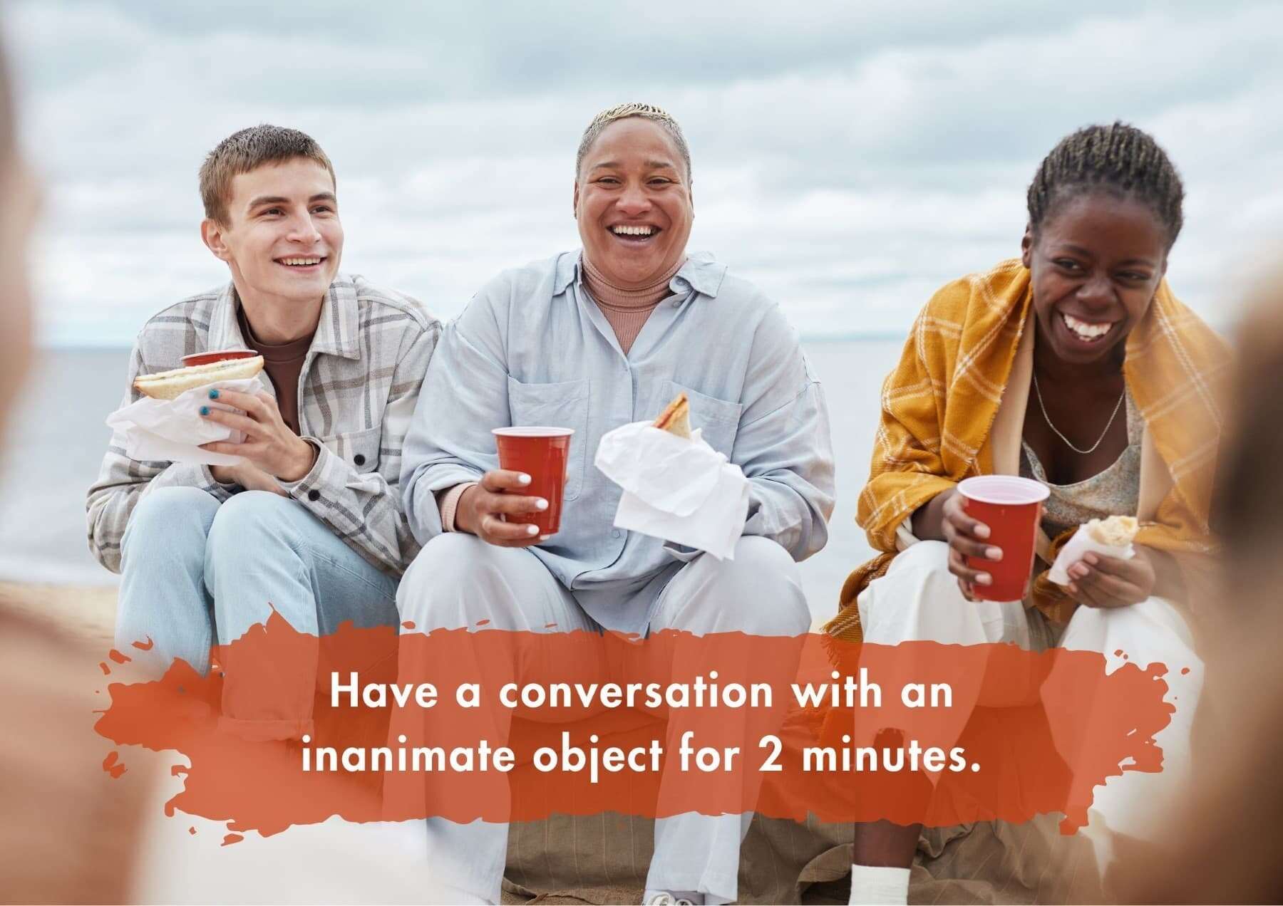 truth-or-dare-have-a-conversation-with-an-inanimate-object-for-2-minutes