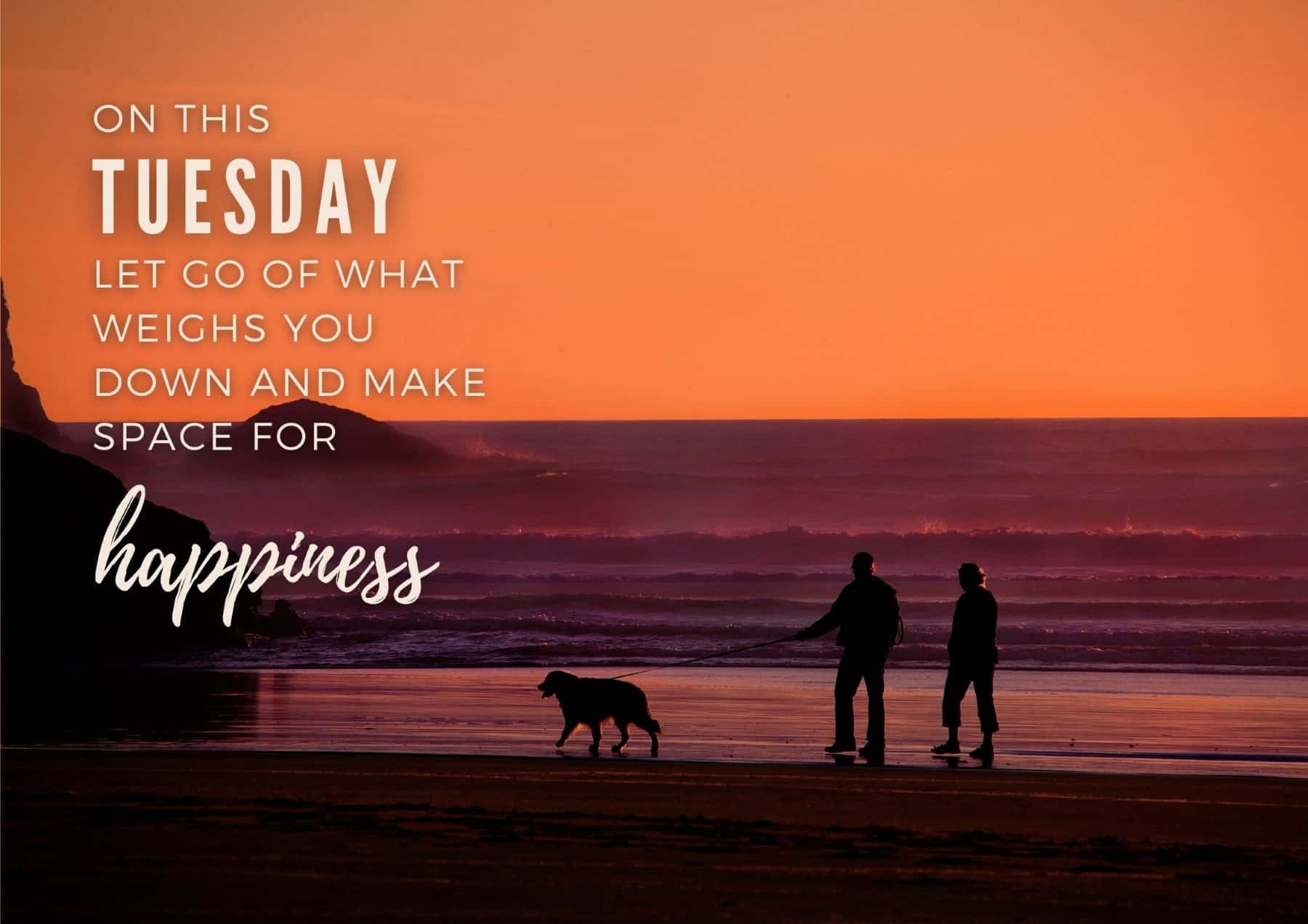 tuesday-quotes-on-this-tuesday-let-go-of-what-weighs-you-down-and-make-space-for-happiness