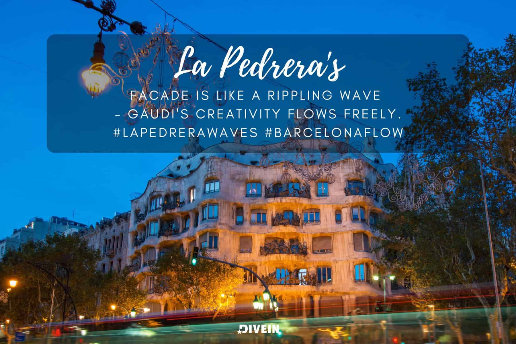 ig captions for la pedrera casa mila. la pedreras facade is like a rippling wave . gaudis creativity flows freely