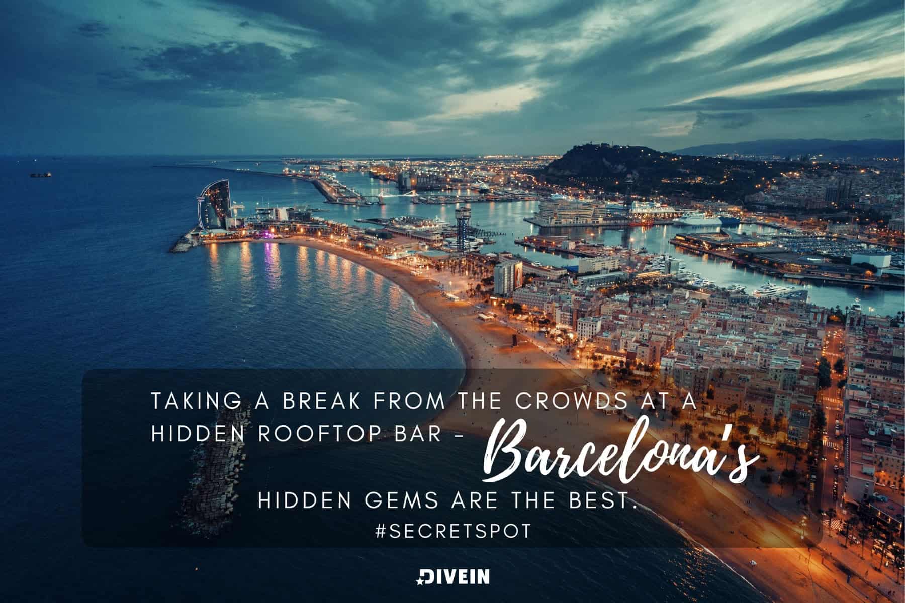 barcelona travel captions. taking a break from the crowds at a hidden rooftop bar. barcelonas hidden gems are the best