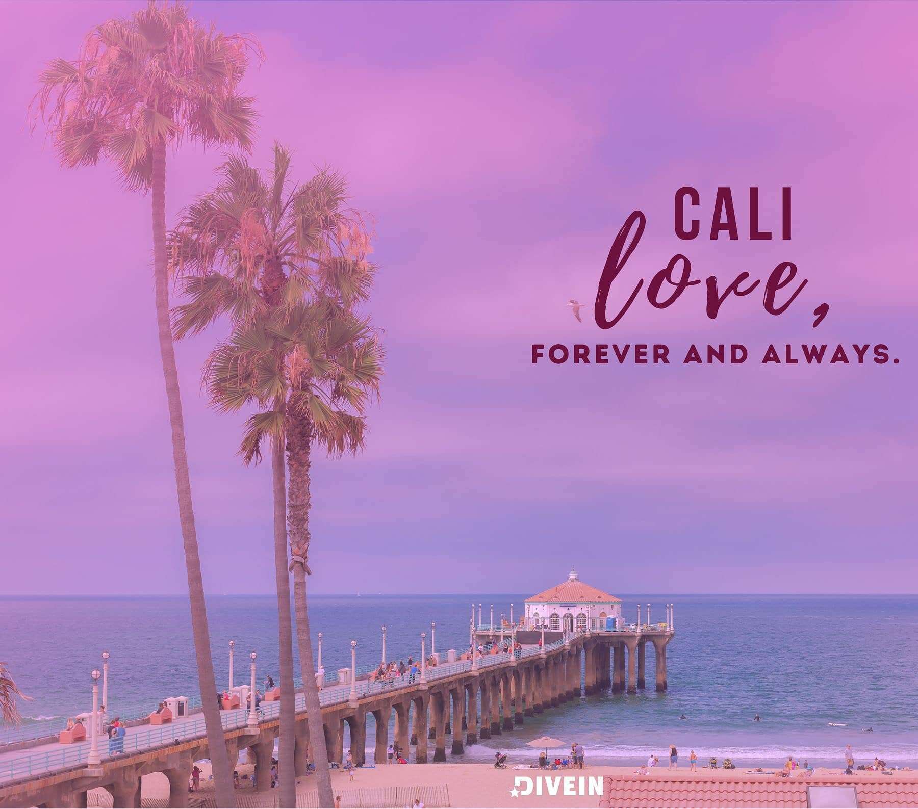 Cute California Captions. Cali love, forever and always.