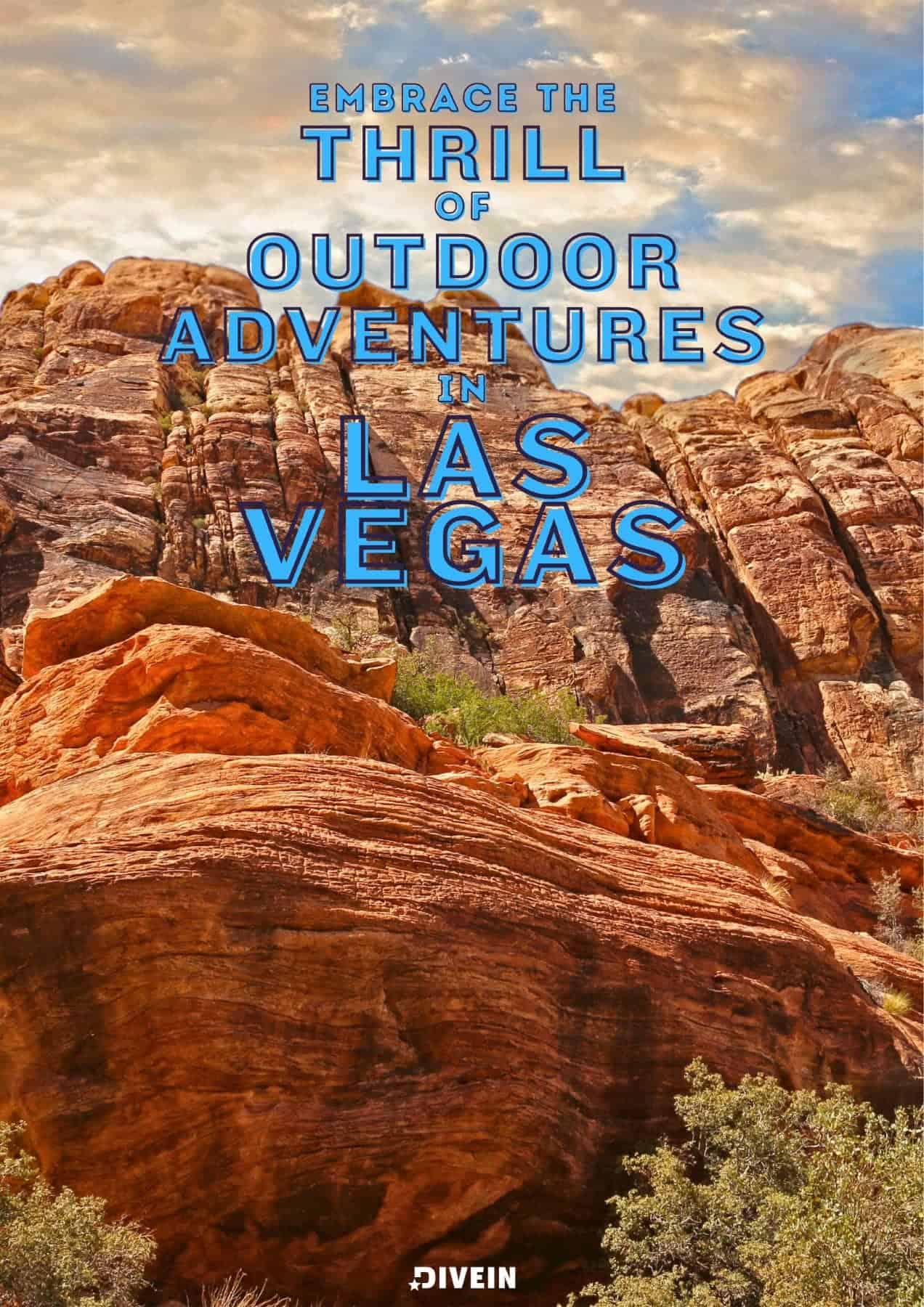 Embrace the thrill of outdoor adventures in Las Vegas.