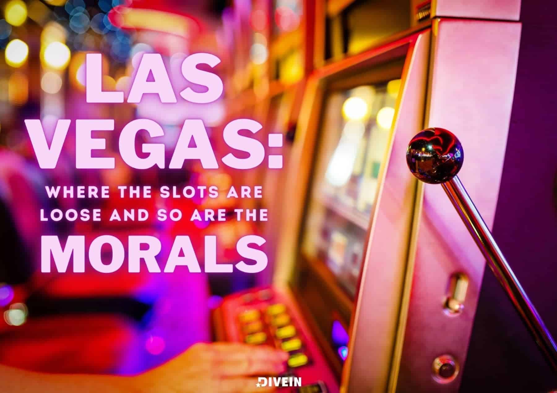 Las Vegas Puns Captions. Las Vegas: where the slots are loose and so are the morals.