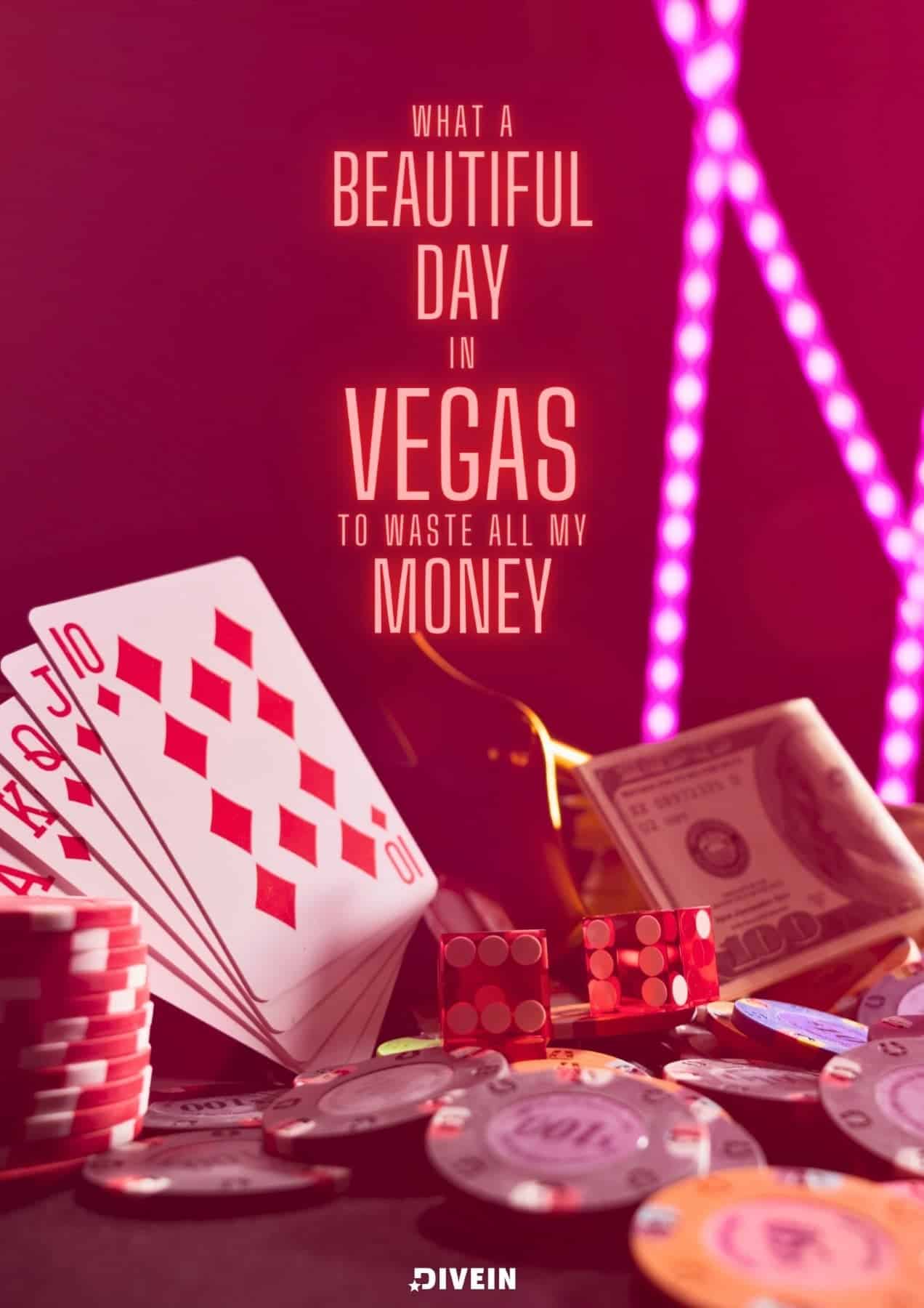 Funny Las Vegas Instagram Captions. What a beautiful day in Vegas to waste all my money.