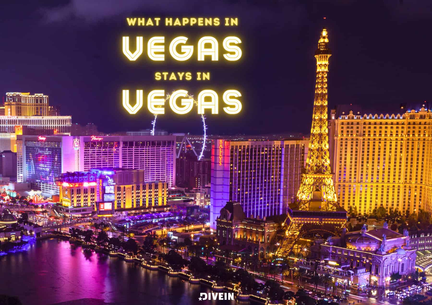 What happens in Vegas stays in Vegas