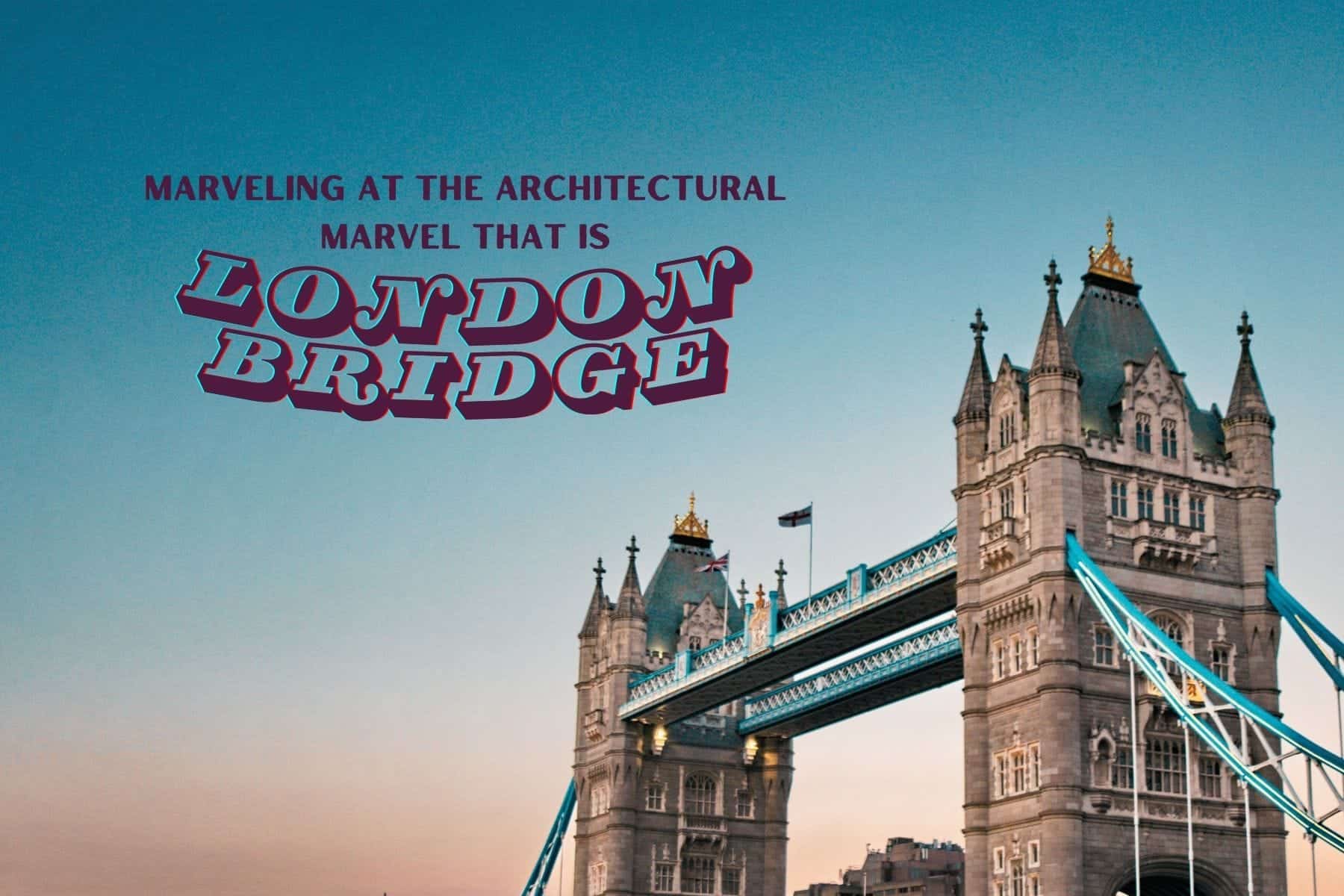 ig captions for london bridge captions