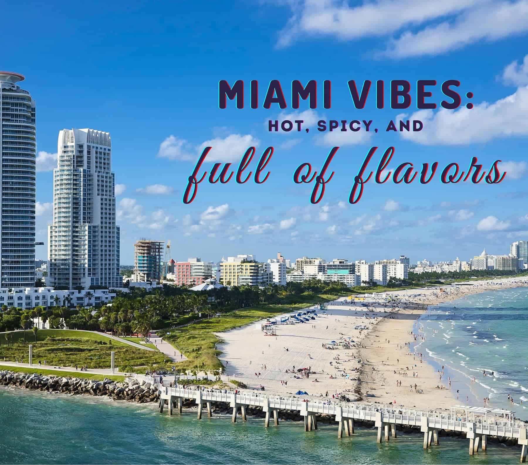 Clever Miami Instagram Captions. Miami vibes: hot, spicy, and full of flavor.