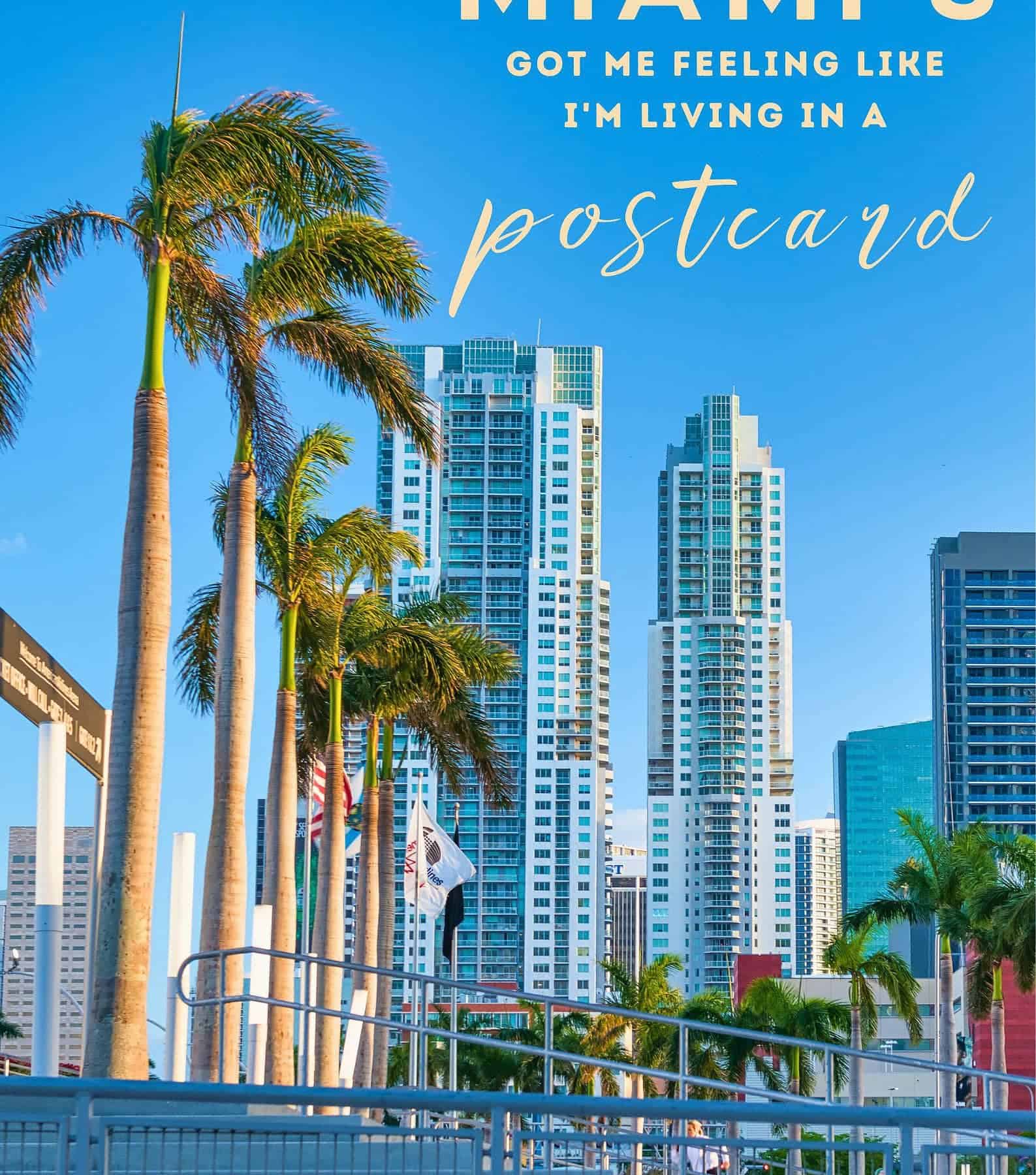 Clever Miami Instagram Captions. Miamis got me feeling like Im living in a postcard.