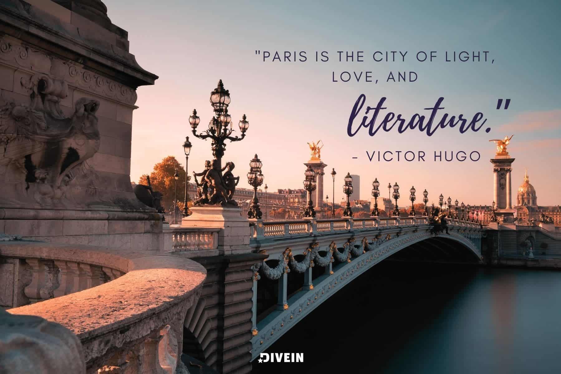 famous paris quotes. paris is the city of light, love, and literature quote by victor hugo