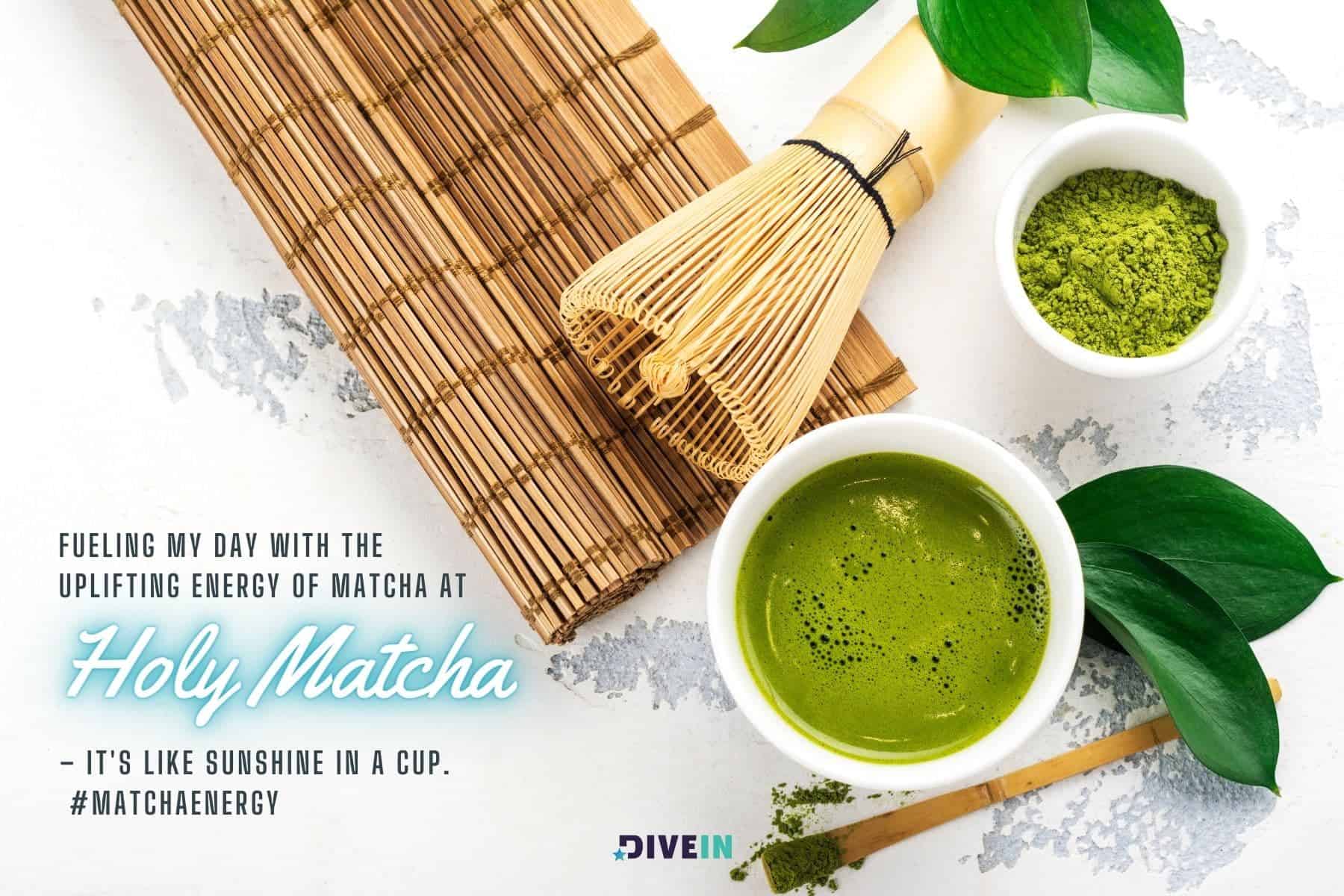 holy matcha instagram captions