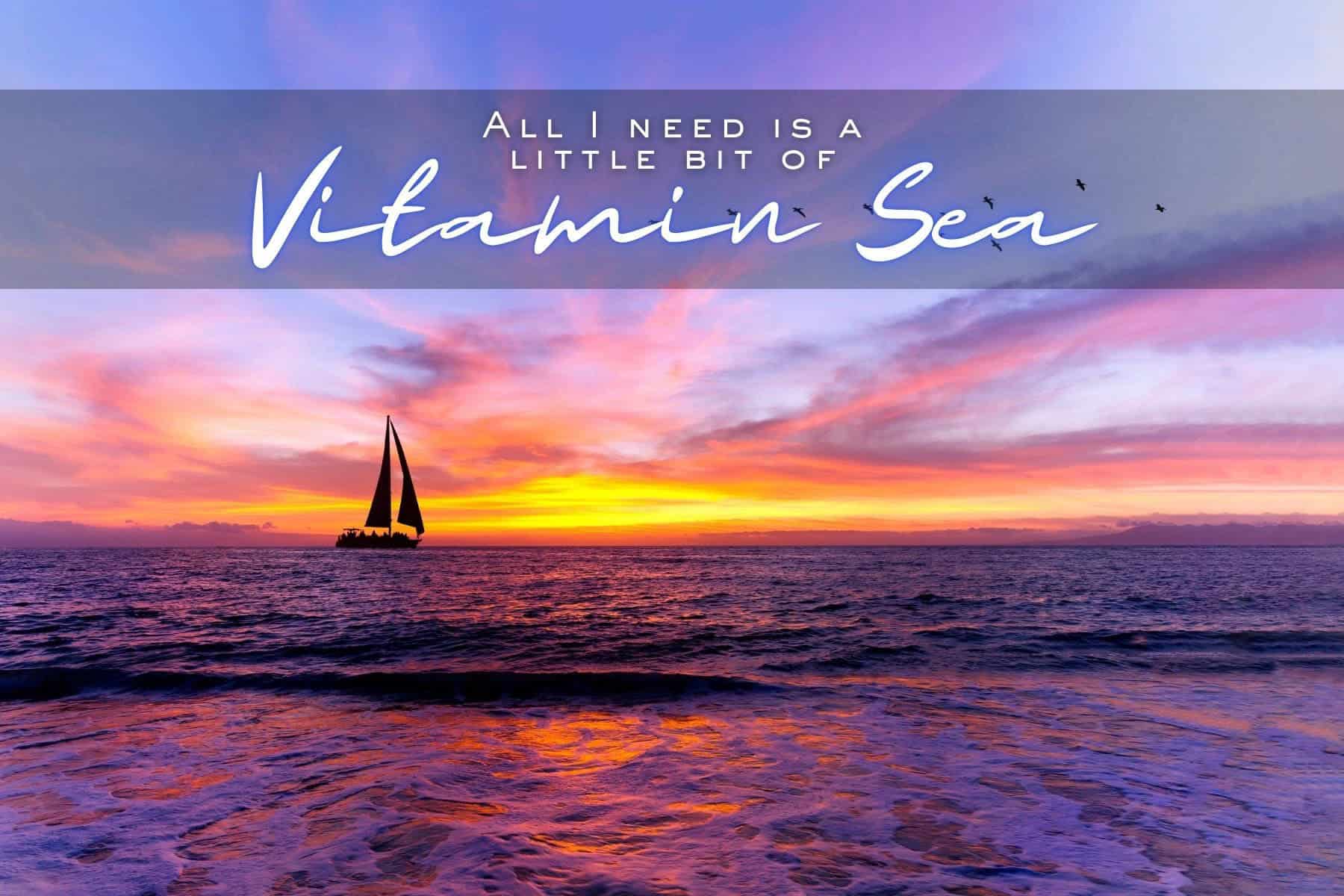 Sea Quotes For Instagram Vitamin